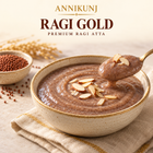 ANNIKUNJ RAGI GOLD Premium Ragi Atta
